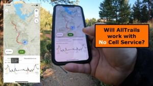 Will AllTrails Work with No Cell Service