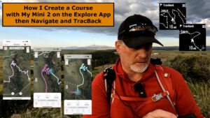 Create a Course, Navigate & TracBack with the Garmin inReach Mini 2 and the Explore App
